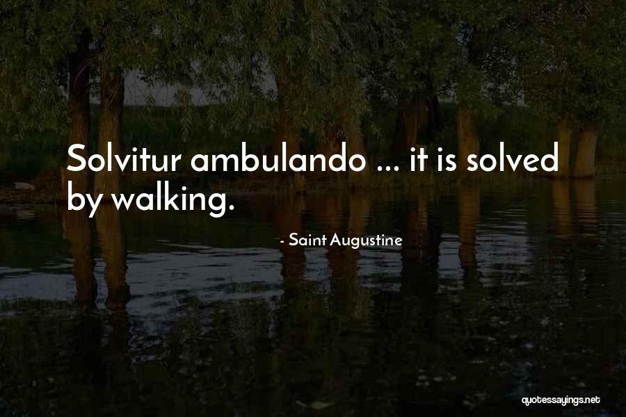 Solvitur Quotes By Saint Augustine Solvitur Quotes By Saint Augustine