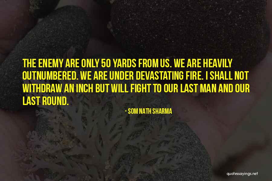 Som Nath Sharma Quotes 908634