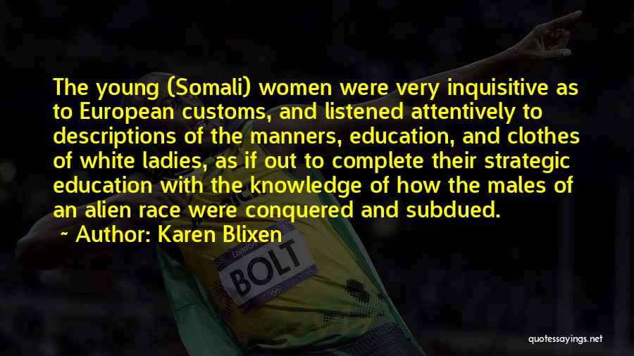 Somali Quotes By Karen Blixen