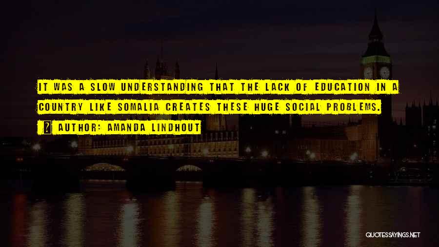 Somalia Quotes By Amanda Lindhout