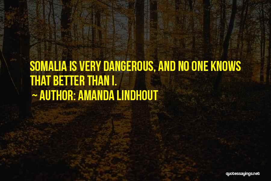 Somalia Quotes By Amanda Lindhout