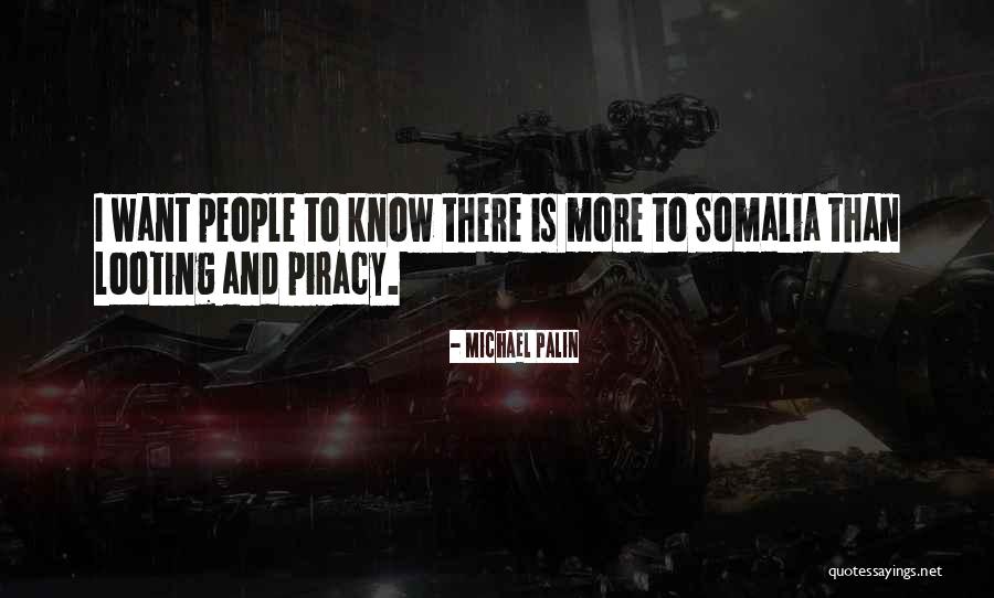 Somalia Quotes By Michael Palin