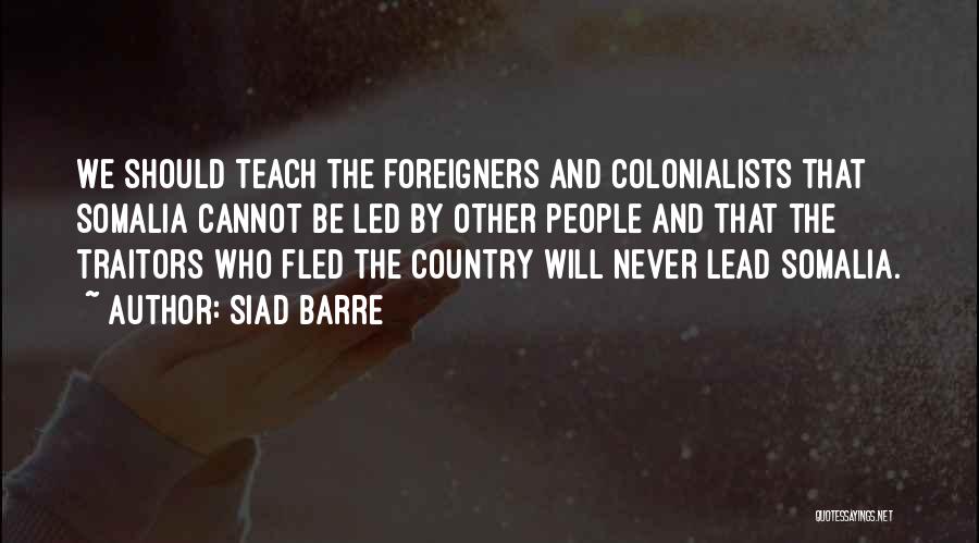 Somalia Quotes By Siad Barre