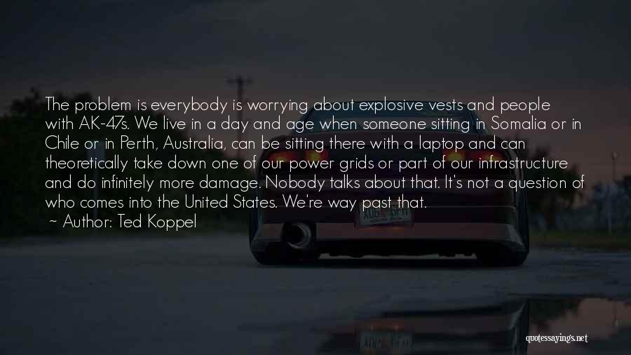 Somalia Quotes By Ted Koppel