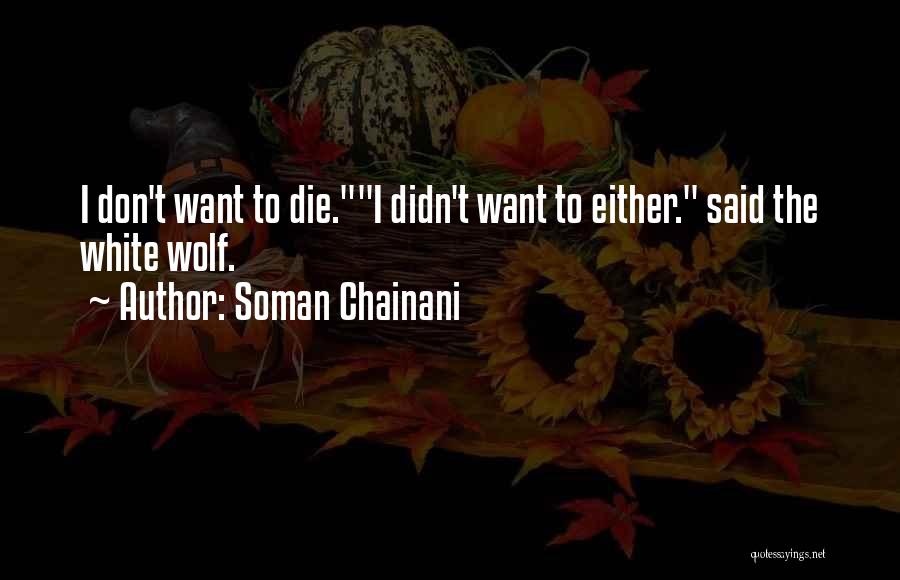 Soman Chainani Quotes 2136258