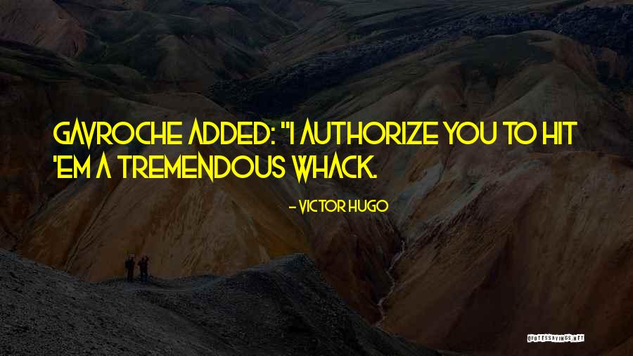 Somapala Disanayaka Quotes By Victor Hugo Somapala Disanayaka Quotes By Victor Hugo