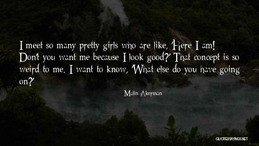 Somaro Small Quotes By Malin Akerman Somaro Small Quotes By Malin Akerman