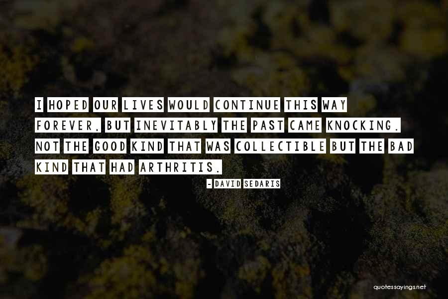 Somasundaram P Quotes By David Sedaris Somasundaram P Quotes By David Sedaris