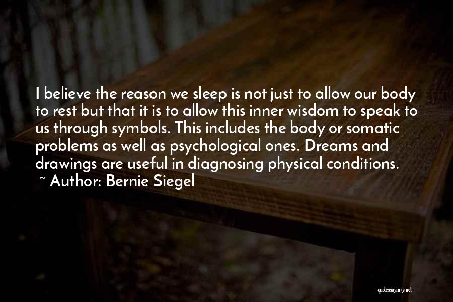 Somatic Quotes By Bernie Siegel