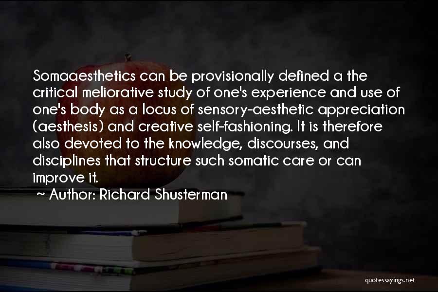 Somatic Quotes By Richard Shusterman