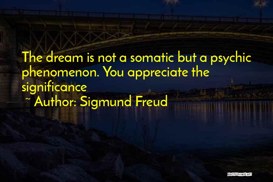 Somatic Quotes By Sigmund Freud