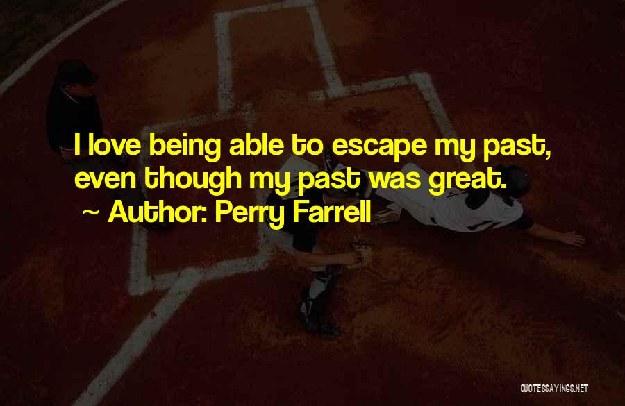 Somatically Generated Quotes By Perry Farrell