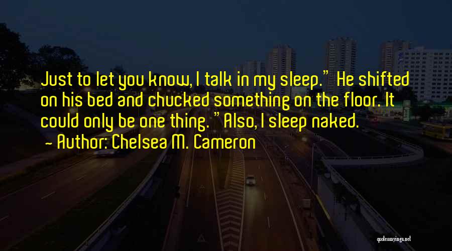 Somatics Quotes By Chelsea M. Cameron