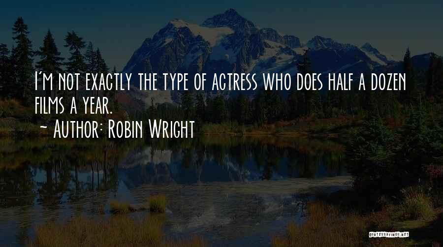 Somatics Quotes By Robin Wright