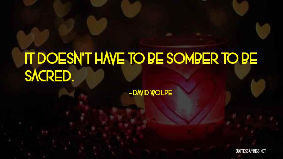 Somber Quotes By David Wolpe