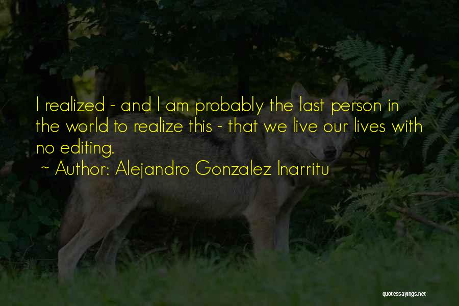 Sombra Pain Quotes By Alejandro Gonzalez Inarritu