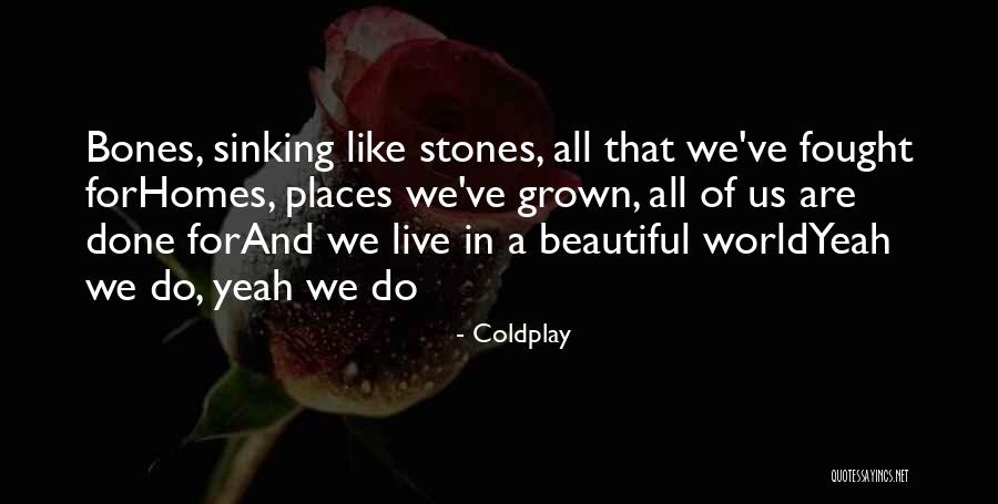 Sombra Quotes By Coldplay Sombra Quotes By Coldplay