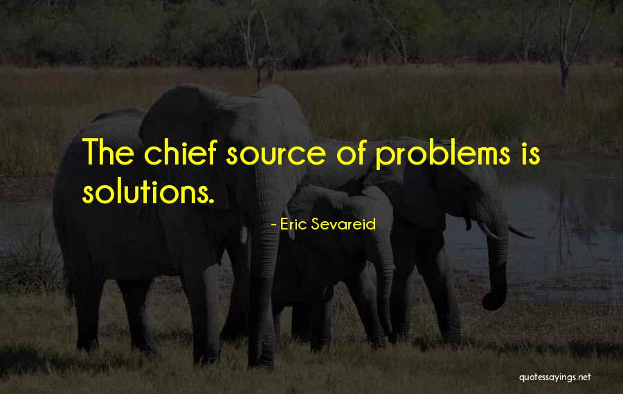 Sombra Quotes By Eric Sevareid Sombra Quotes By Eric Sevareid