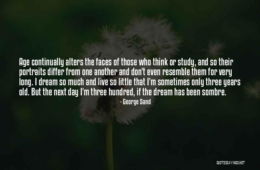 Sombre Quotes By George Sand Sombre Quotes By George Sand