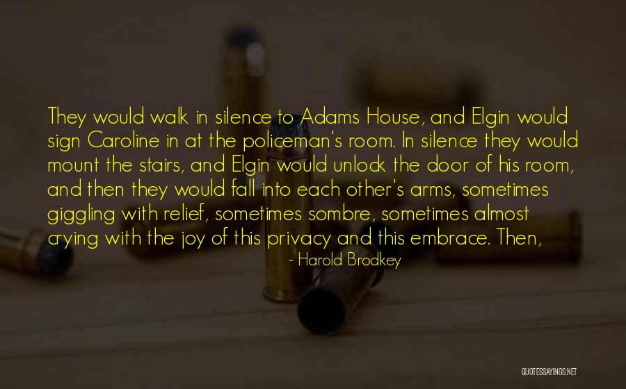Sombre Quotes By Harold Brodkey Sombre Quotes By Harold Brodkey