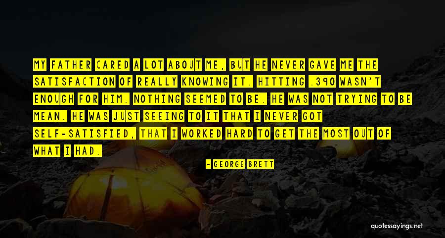Somchai Lurak Quotes By George Brett