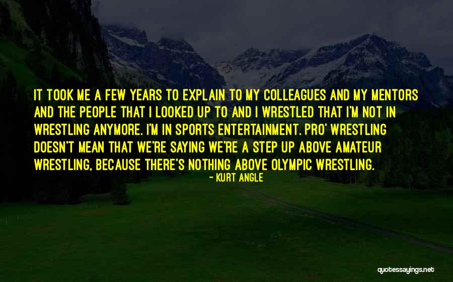 Somchai Lurak Quotes By Kurt Angle