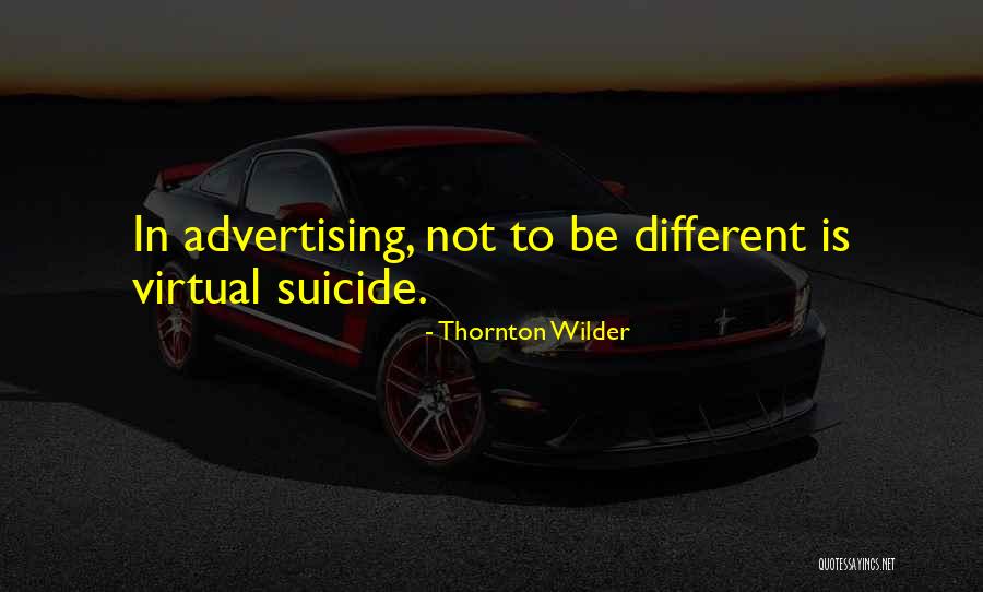 Somchay Phayavong Quotes By Thornton Wilder Somchay Phayavong Quotes By Thornton Wilder