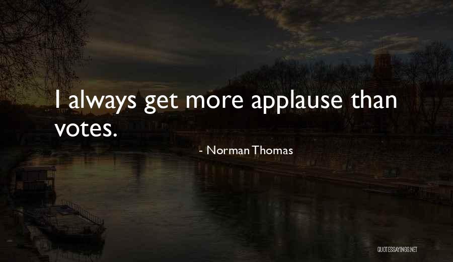 Somdet Quotes By Norman Thomas Somdet Quotes By Norman Thomas