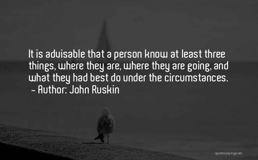 Some Advisable Quotes By John Ruskin