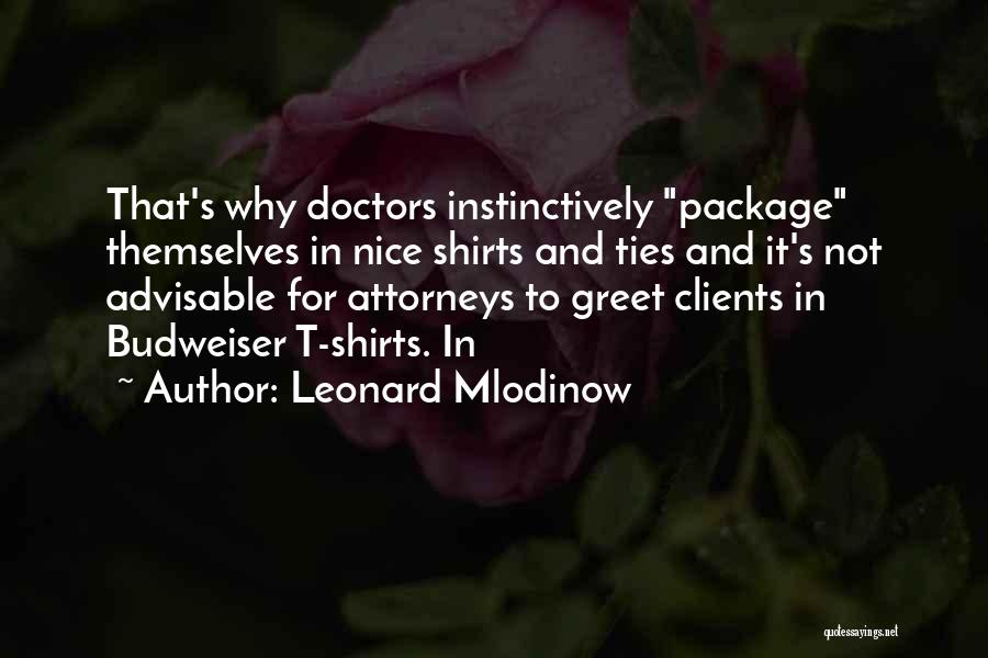 Some Advisable Quotes By Leonard Mlodinow