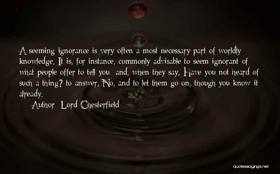 Some Advisable Quotes By Lord Chesterfield