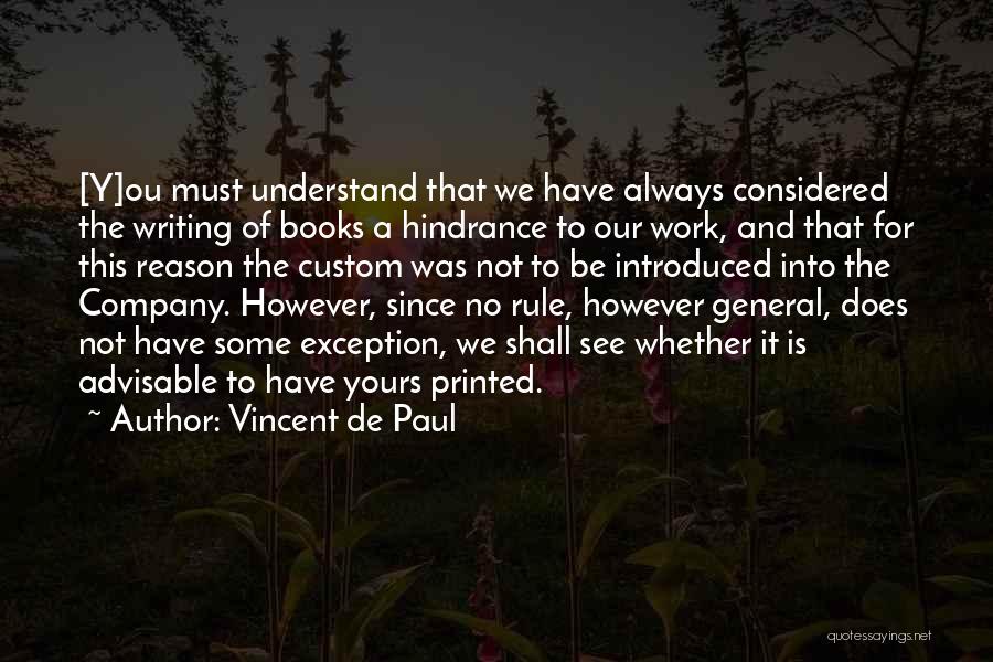 Some Advisable Quotes By Vincent De Paul