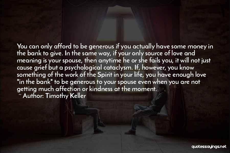 Some Affection Quotes By Timothy Keller