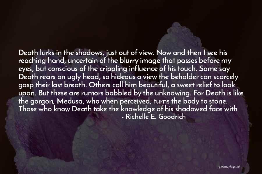 Some Are Shadows Quotes By Richelle E. Goodrich Some Are Shadows Quotes By Richelle E. Goodrich