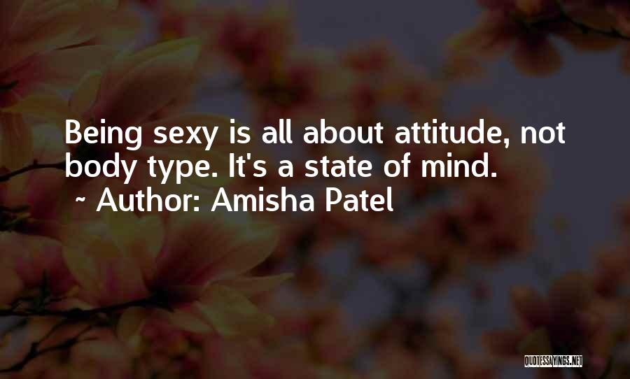 Some Attitude Type Quotes By Amisha Patel