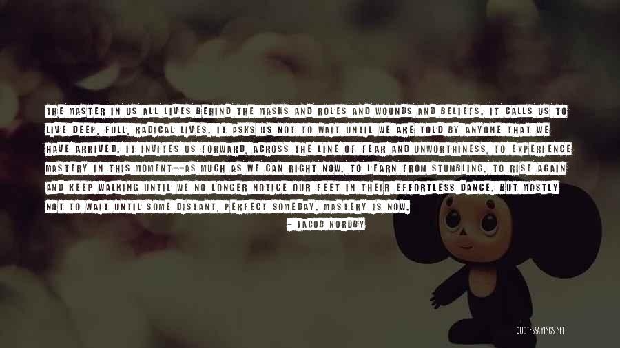 Some Authentic Quotes By Jacob Nordby Some Authentic Quotes By Jacob Nordby