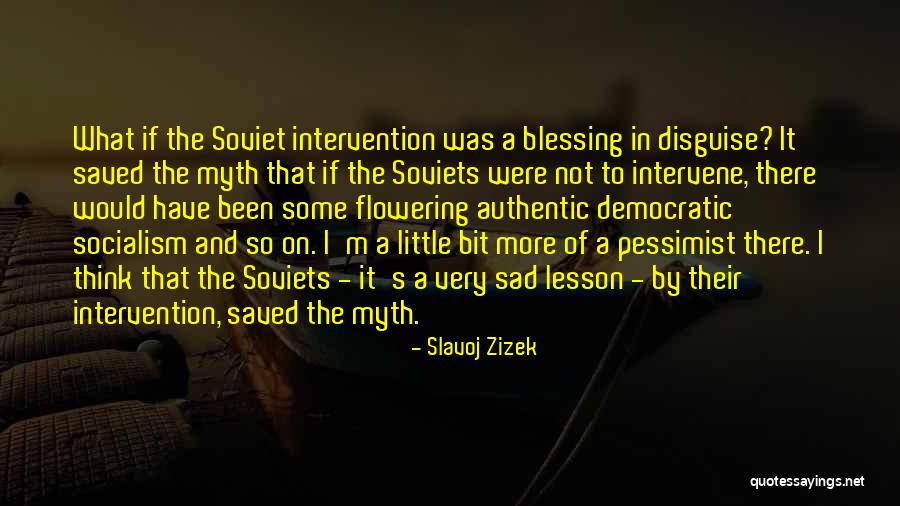 Some Authentic Quotes By Slavoj Zizek Some Authentic Quotes By Slavoj Zizek