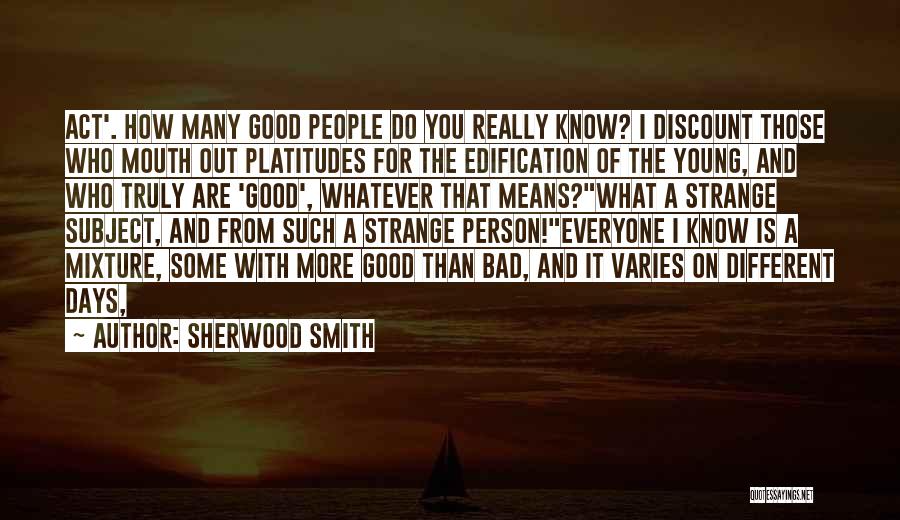 Some Bad Days Quotes By Sherwood Smith