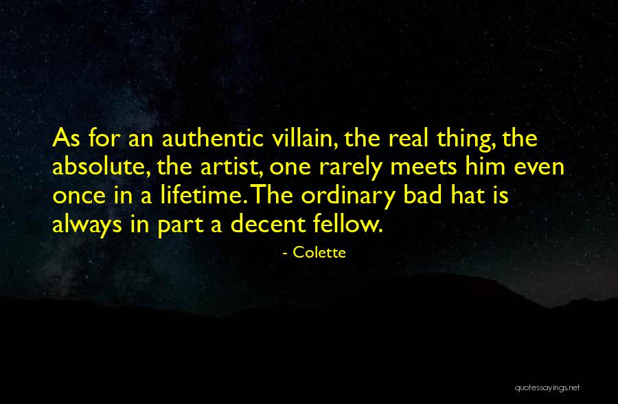 Some Bad Hat Quotes By Colette Some Bad Hat Quotes By Colette
