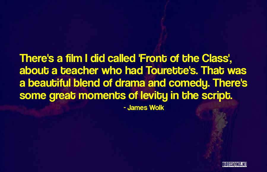 Some Beautiful Moments Quotes By James Wolk