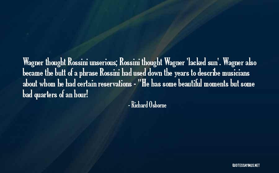 Some Beautiful Moments Quotes By Richard Osborne