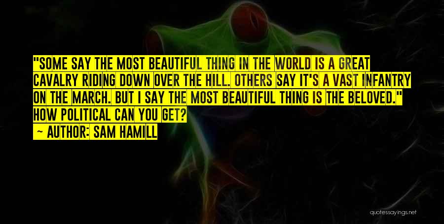 Some Beautiful Quotes By Sam Hamill