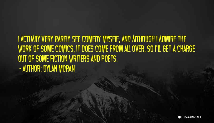 Some Comedy Quotes By Dylan Moran