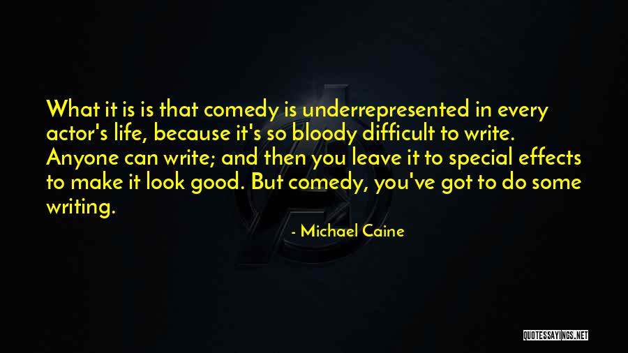 Some Comedy Quotes By Michael Caine