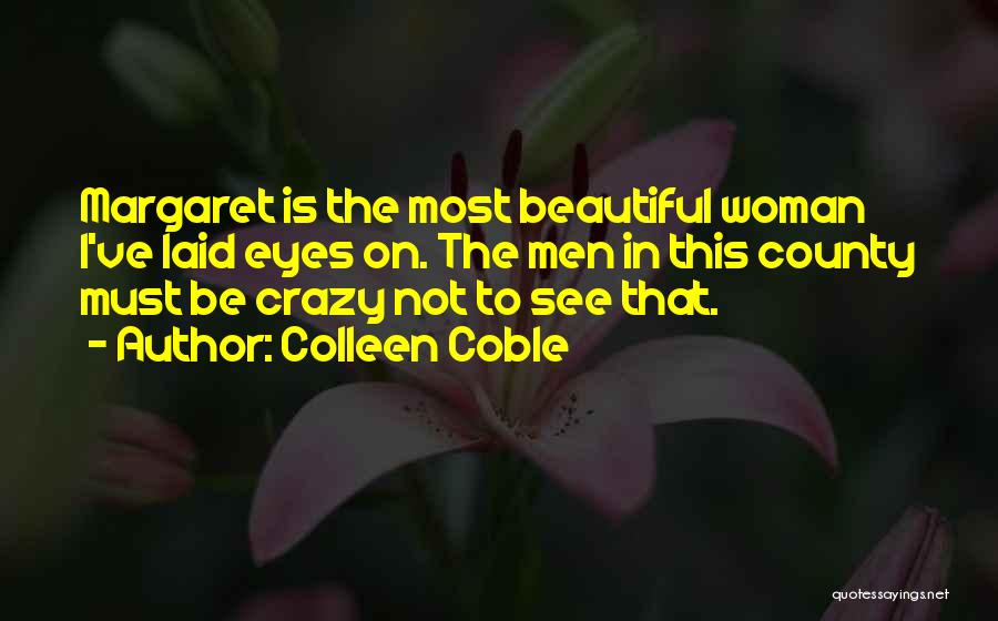 Some Crazy Beautiful Quotes By Colleen Coble