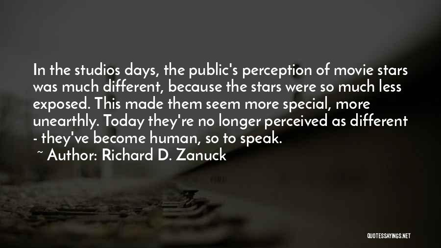 Some Days Are Special Quotes By Richard D. Zanuck