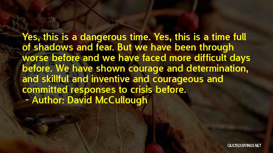 Some Days Are Worse Than Others Quotes By David McCullough