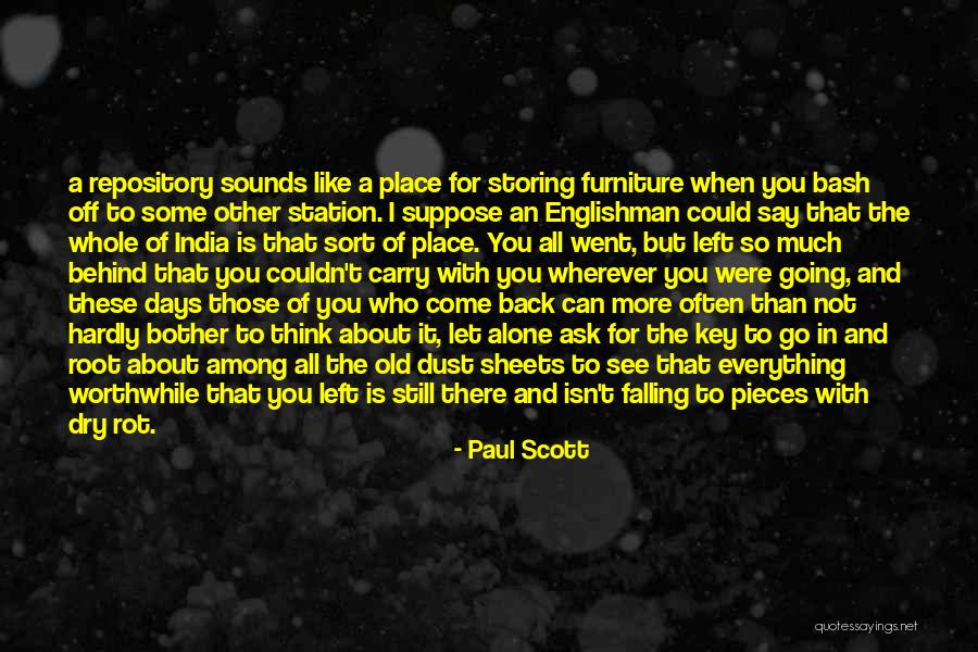 Some Days Left Quotes By Paul Scott Some Days Left Quotes By Paul Scott