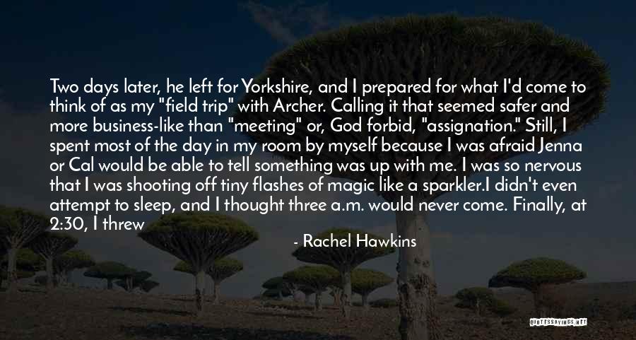 Some Days Left Quotes By Rachel Hawkins