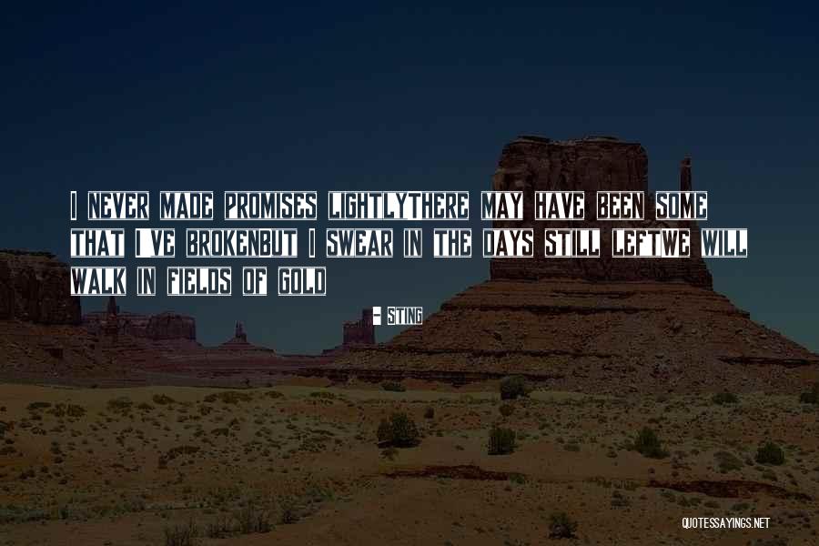 Some Days Left Quotes By Sting Some Days Left Quotes By Sting